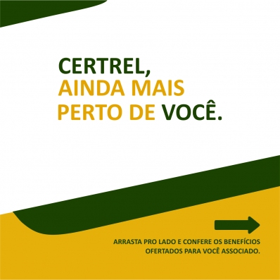 Certrel ainda mais perto de você